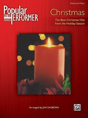 Popular Performer -- Christmas: The Best Christmas Hits from the Holiday Season by Sanborn, Jan