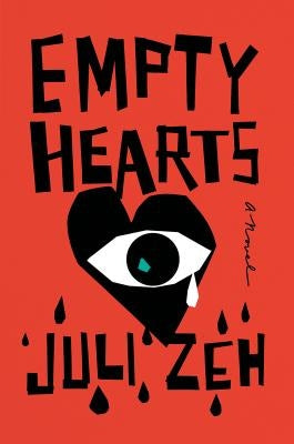 Empty Hearts by Zeh, Juli