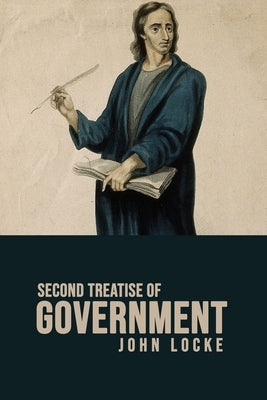 Second Treatise of Government by Locke, John