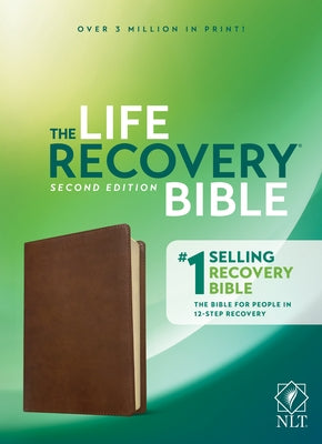 NLT Life Recovery Bible, Second Edition (Leatherlike, Rustic Brown) by Arterburn, Stephen