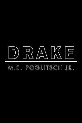 Drake by Poglitsch, M. E., Jr.