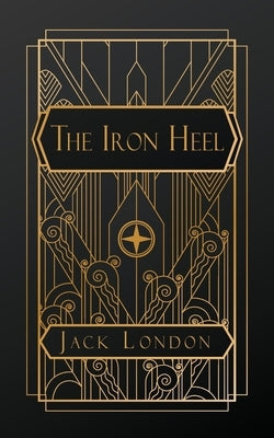 The Iron Heel by London, Jack