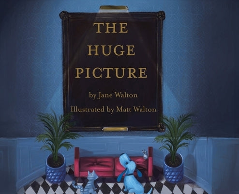 The Huge Picture by Walton, Jane