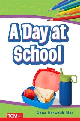 A Day at School by Herweck Rice, Dona