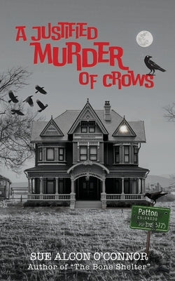 A Justified Murder of Crows by Alcon O'Connor, Sue