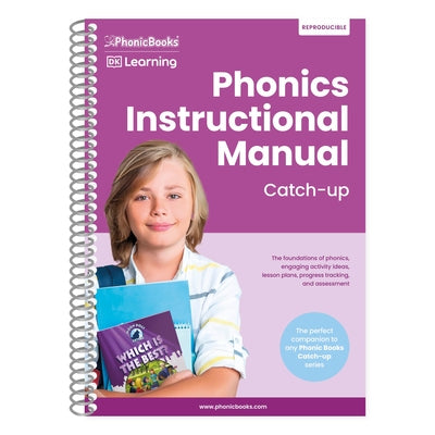 Phonics Instructional Manual Catch-Up: The Foundations of Phonics, Engaging Activity Ideas, Lesson Plans, Progress Tracking and Assessment by Phonic Books