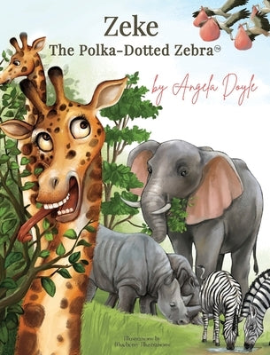 Zeke The Polka-Dotted Zebra by Doyle, Angela