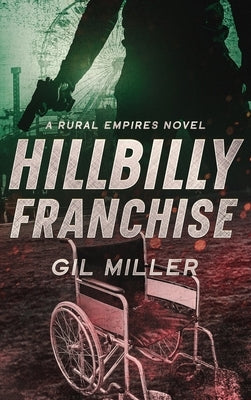 Hillbilly Franchise by Miller, Gil