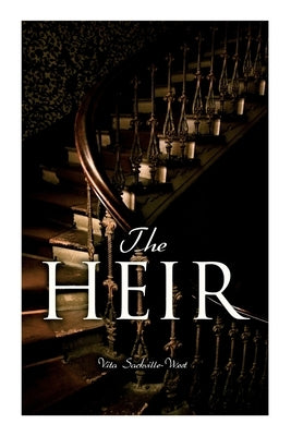 The Heir by Sackville-West, Vita