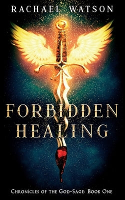 Forbidden Healing by Watson, Rachael