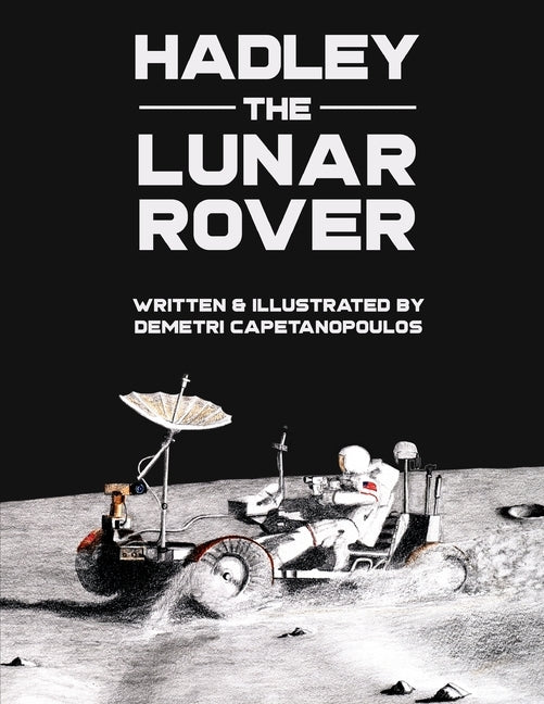 Hadley the Lunar Rover by Capetanopoulos, Demetri