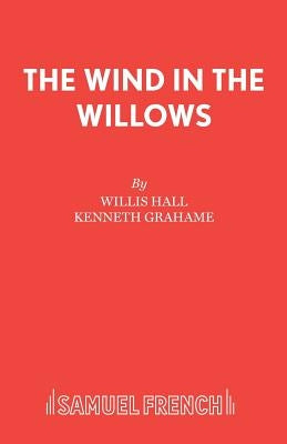 The Wind in the Willows by Hall, Willis