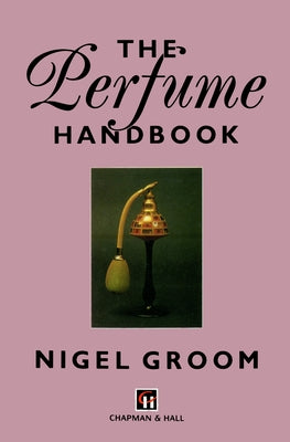 Perfume Handbook by Groom, N.