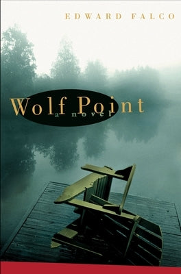 Wolf Point by Falco, Ed