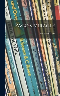 Paco's Miracle by Clark, Ann Nolan 1896-1995