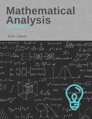 Mathematical Analysis: Volume I by Zakon, Elias