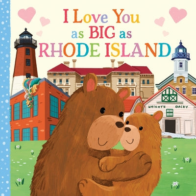 I Love You as Big as Rhode Island by Rossner, Rose