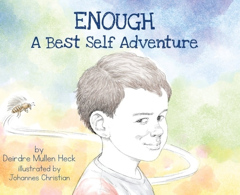 Enough: A Best Self Adventure by Heck, Deirdre Mullen