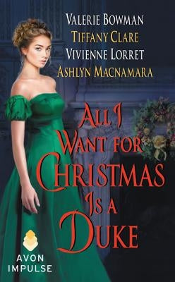 All I Want for Christmas Is a Duke by Lorret, Vivienne