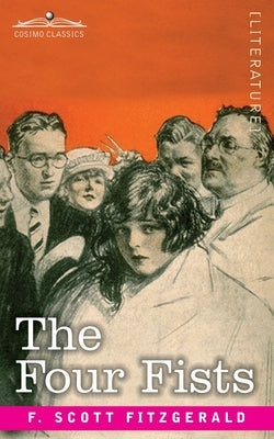 The Four Fists by Fitzgerald, F. Scott