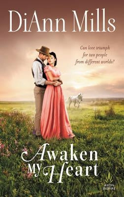 Awaken My Heart by Mills, DiAnn