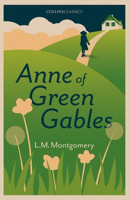 Anne of Green Gables by Montgomery, Lucy Maud