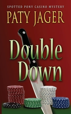 Double Down by Jager, Paty