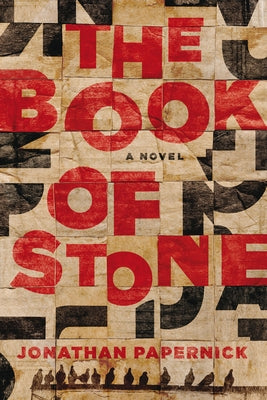 The Book of Stone by Papernick, Jonathan