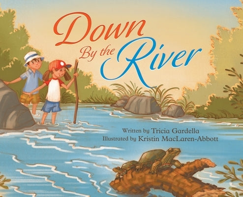 Down By The River by Gardella, Tricia