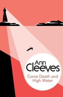 Come Death and High Water by Cleeves, Ann