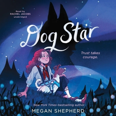 Dog Star by Shepherd, Megan