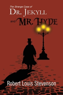 The Strange Case of Dr. Jekyll and Mr. Hyde (Reader's Library Classics) by Stevenson, Robert Louis