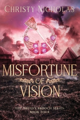 Misfortune of Vision by Nicholas, Christy J.