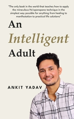 An Intelligent Adult by Yadav, Ankit