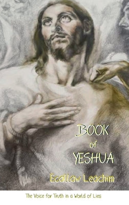 Book of Yeshua by Leachim, Ecallaw