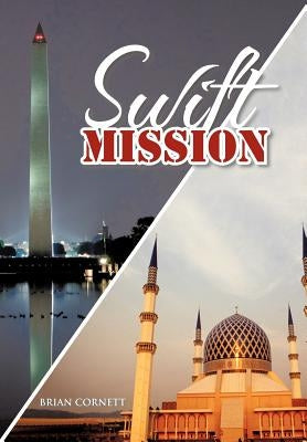 Swift Mission by Cornett, Brian