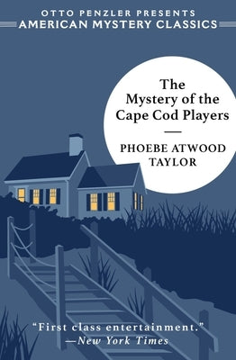 The Mystery of the Cape Cod Players: An Asey Mayo Mystery by Taylor, Phoebe Atwood