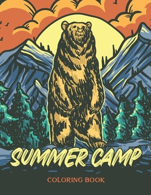 Summer Camp Coloring Book: Sleepaway Camp Gifts For Boys, Summer Camp Gifts For Teen Girls by Publishing, Jdee