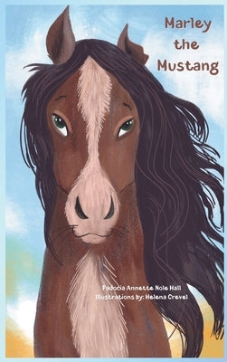 Marley the Mustang by Nole Hall, Fadocia Annette