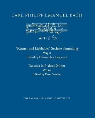 Kenner Und Liebhaber Sechste Sammlung, Wq 61; Fantasia in F-Sharp Minor, Wq 67 by Hogwood, Christopher