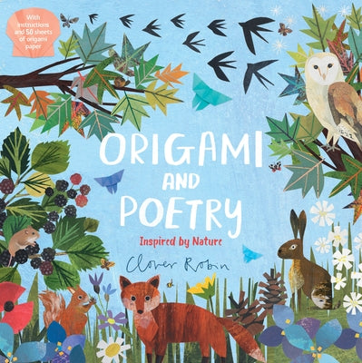 Origami and Poetry: Inspired by Nature by Robin, Clover