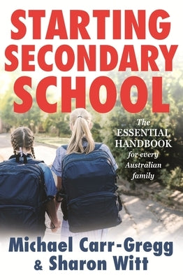 Starting Secondary School by Carr-Gregg, Michael