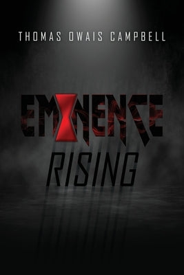 Eminence Rising by Campbell, Thomas Owais