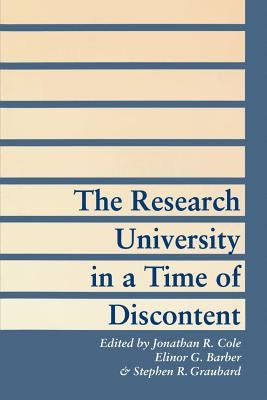 The Research University in a Time of Discontent by Cole, Jonathan R.