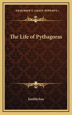 The Life of Pythagoras by Iamblichus