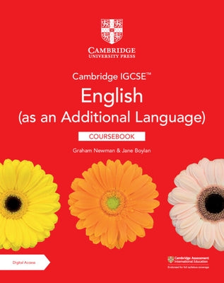 Cambridge Igcse(tm) English (as an Additional Language) Coursebook with Digital Access (2 Years) by Newman, Graham