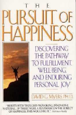 Pursuit of Happiness by Myers, David G.