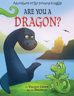 Are You a Dragon? by Crowe, Valerie