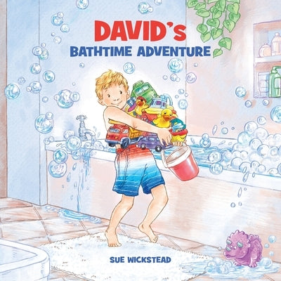 David's Bathtime Adventure by Wickstead, Sue