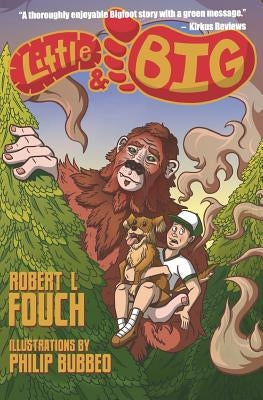 Little & Big: A Bigfoot Story by Bubbeo, Philip